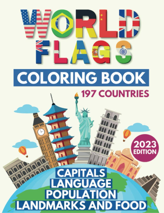 World Flags Coloring Book: Learn All Countries of the World / Geography Gift for Kids and Adults